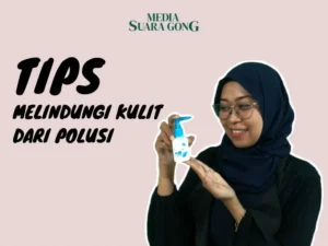 Gaes !!! Ini 7 Tips Melindungi Kulit Dari Polusi