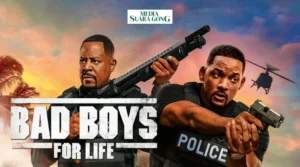 Gaes !!! Sinopsis dan Fakta Menarik Film “Bad Boys for Life”