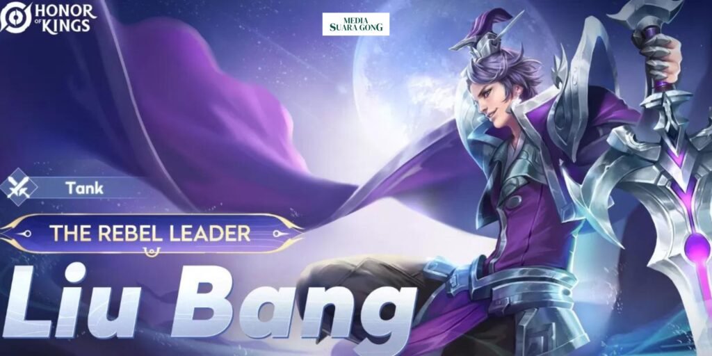 Gaes !!! Liu Bang: Hero Baru HOK udah Rilis