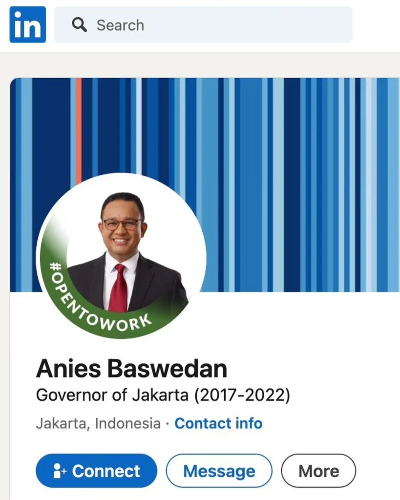 Anies Baswedan, baru-baru ini memperbarui status profil LinkedIn-nya menjadi "Open to Work".