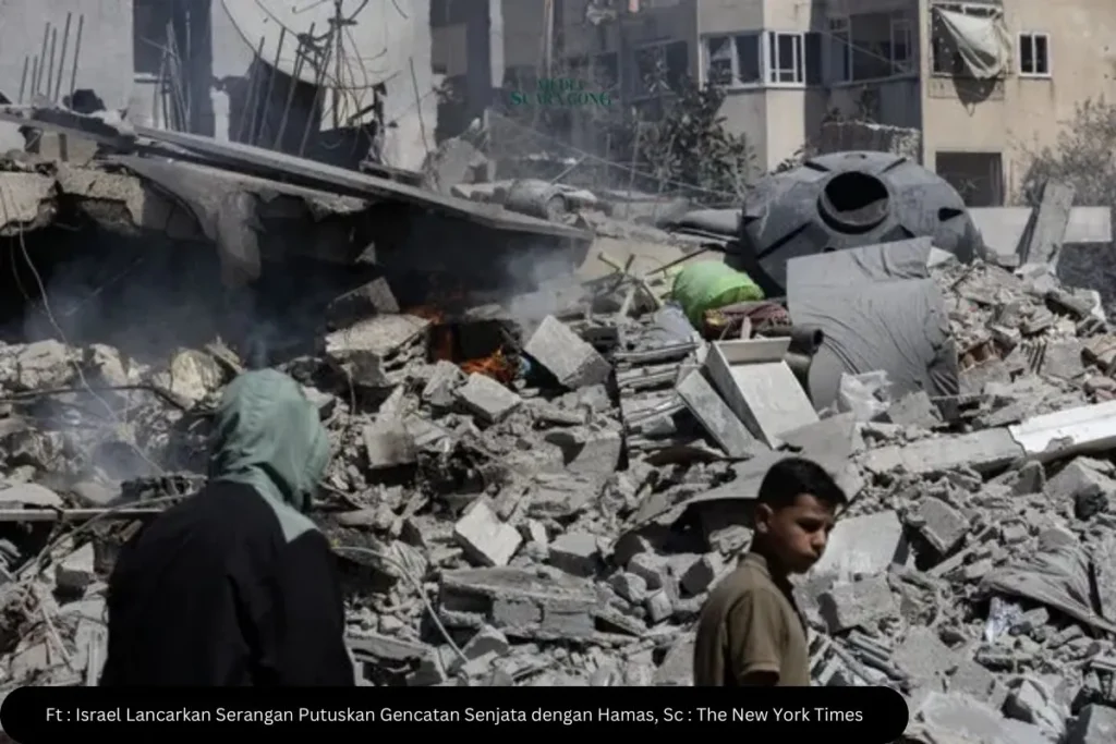 Israel Lancarkan Serangan Putuskan Gencatan Senjata dengan Hamas