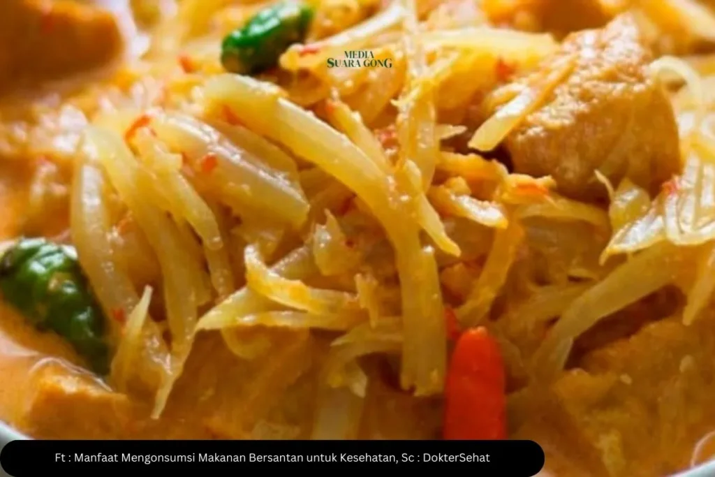 Manfaat Mengonsumsi Makanan Bersantan untuk Kesehatan