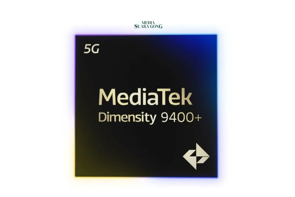 MediaTek Luncurkan Dimensity 9400+, Chipset Unggulan dengan Dukungan AI Generatif