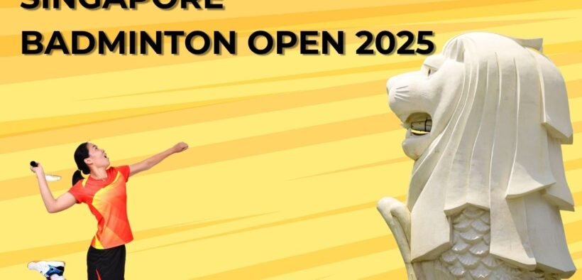 Poster Singapore Badminton Open 2025 dengan latar warna kuning, menampilkan atlet bulu tangkis perempuan melompat dan patung Merlion sebagai ikon Singapura.