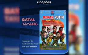 Cinepolis Indonesia secara resmi memutuskan untuk membatalkan penayangan film animasi Merah Putih: One for All